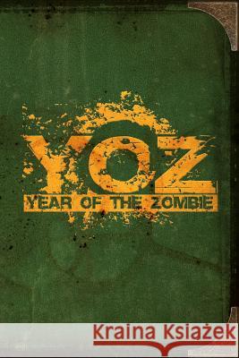 Year of the Zombie Rich Hawkins, Iain Rob Wright, Mark Tufo 9781978487215 Createspace Independent Publishing Platform