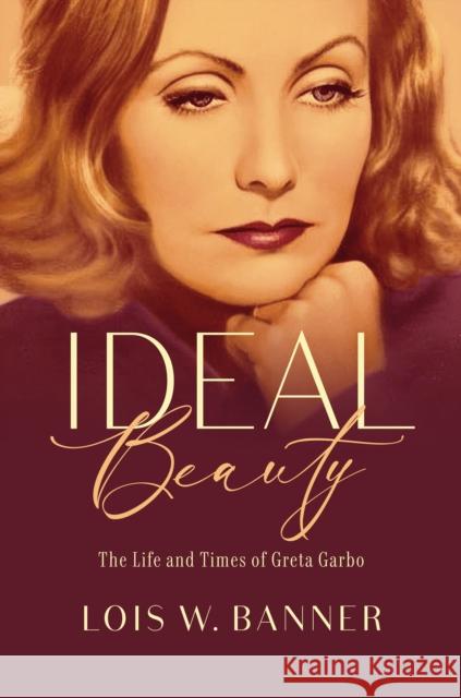 Ideal Beauty Lois W. Banner 9781978806504 Rutgers University Press