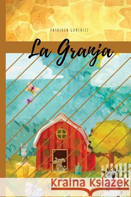 La Granja - Segunda Edición Campus Academy, It 9781979004374