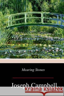 Mearing Stones Joseph Campbell 9781979142809