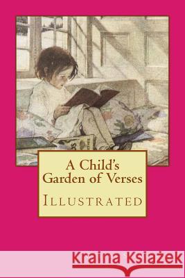 A Child's Garden of Verses: Illustrated Robert Louise Stevenson Jessie Willcox Smith 9781979192798