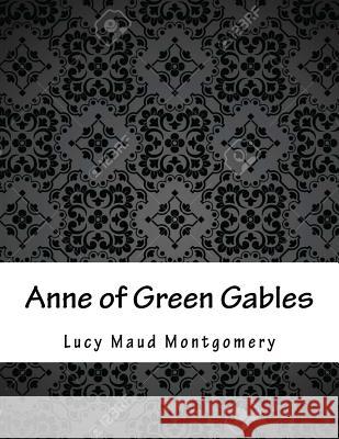 Anne of Green Gables Lucy Maud Montgomery 9781979271301