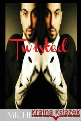 Twisted Michelle Carey 9781979331418