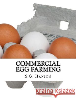 Commercial Egg Farming: From Practical Experience Gained Over The Years Chambers, Jackson 9781979548335 Createspace Independent Publishing Platform