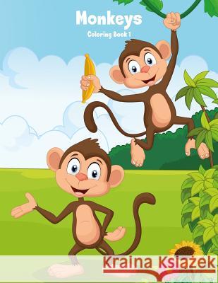 Monkeys Coloring Book 1 Nick Snels 9781979872621 Createspace Independent Publishing Platform