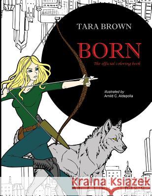 Born official Coloring Book Brown, Tara 9781979884808