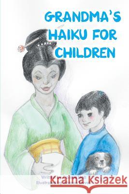 Grandma's Haiku For Children Revell, Sharon 9781981185962
