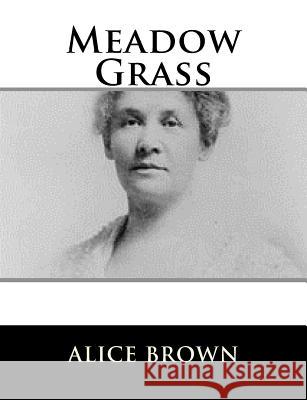 Meadow Grass Alice Brown 9781981569359