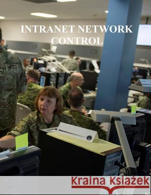 Intranet Network Control: AFi 17-2AFINC AFI 33-115 U. S. Air Force 9781981884087 Createspace Independent Publishing Platform