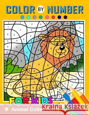 Color by Number for Kids: Animal Collection Activity book Balloon Publishing 9781981941957