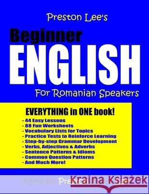 Preston Lee's Beginner English For Romanian Speakers Preston, Matthew 9781982007225