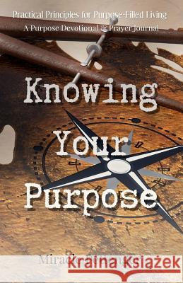 Knowing Your Purpose Miracle Pettenger 9781982052942