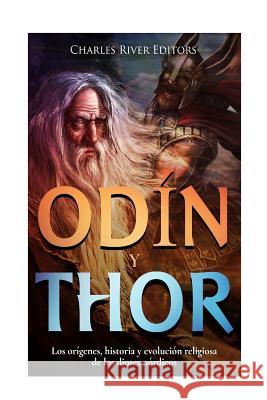 Odin y Thor: Los orígenes, historia y evolución religiosa de los dios nórdico Harasta, Jesse 9781982099756