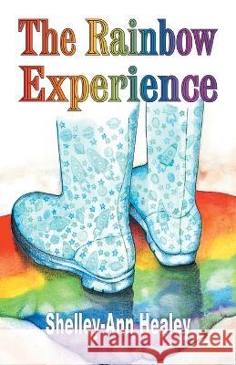 The Rainbow Experience Shelley-Ann Healey 9781982285791