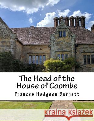 The Head of the House of Coombe Frances Hodgson Burnett 9781983415234