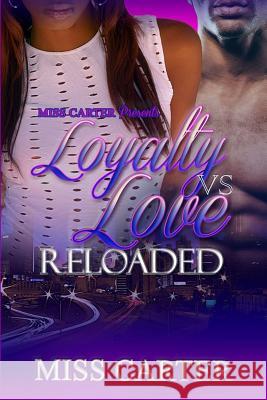 Loyalty VS Love Reloaded Carter 9781983535154
