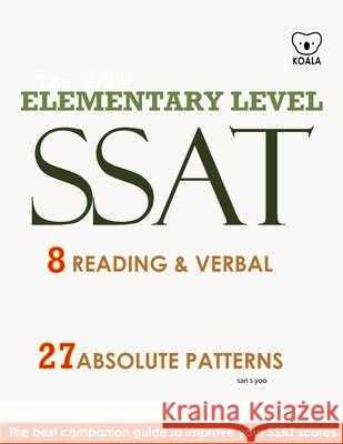 SSAT ABSOLUTE PATTERN Elementary Level Y, San 9781983958564 Createspace Independent Publishing Platform