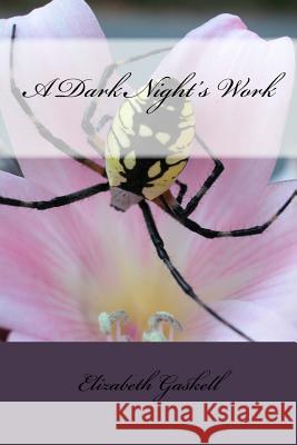 A Dark Night's Work Elizabeth Cleghorn Gaskell 9781984267795