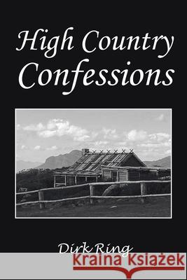 High Country Confessions Dirk 9781984506696
