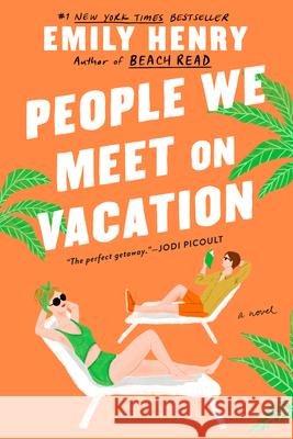 People We Meet on Vacation Henry, Emily 9781984806758