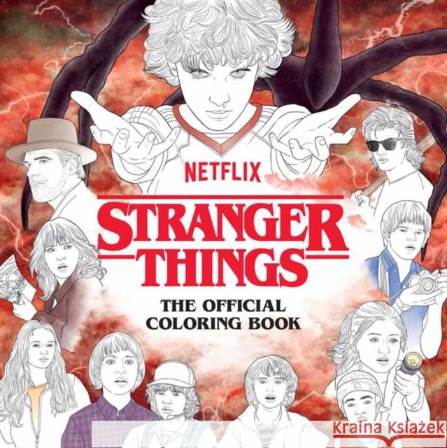 Stranger Things: The Official Coloring Book Netflix 9781984861665 Ten Speed Press