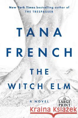 The Witch Elm Tana French 9781984882684