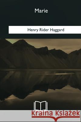 Marie Henry Rider Haggard 9781985035867