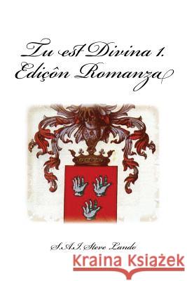 Tu est Divina 1. Ediçôn Romanza Lando, Steve 9781985733312