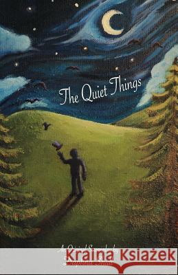 The Quiet Things: An Original Screenplay Yoni Keynan Daphna Shull 9781986008556 Createspace Independent Publishing Platform