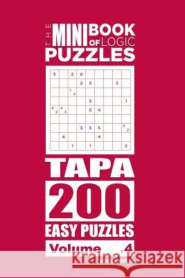 The Mini Book of Logic Puzzles - Tapa 200 Easy (Volume 4) Mykola Krylov 9781986384209