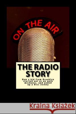 The Radio Story Joe Roberts 9781986439251