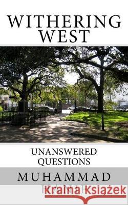 Withering West: Unanswered Questions Muhammad Hanif 9781986606387