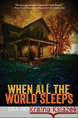 When All the World Sleeps Lisa Henry J a Rock  9781986621519 Createspace Independent Publishing Platform