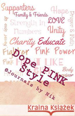 Dope PINK Style: 100% Bada$$ Huff, Dba (Abd) Nikki Giovanni a. 9781986672191