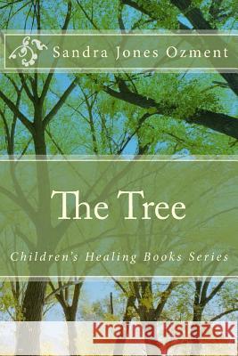 The Tree Sandra Jones Ozment 9781986909150
