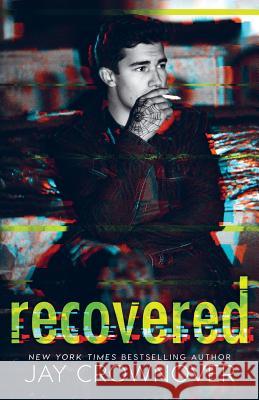 Recovered Jay Crownover 9781986949262