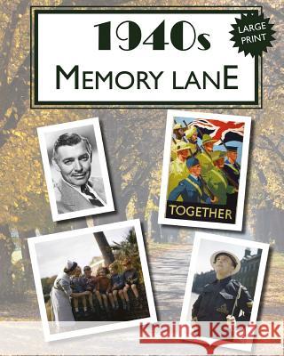 1940s Memory Lane: Large print book for dementia patients Morrison, Hugh 9781987504828 Createspace Independent Publishing Platform