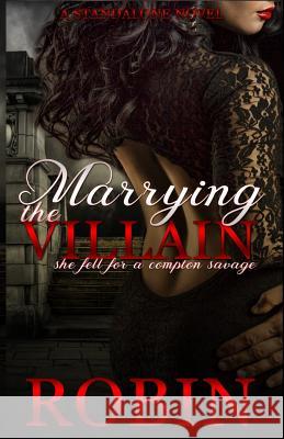 Marrying the Villain: She Fell for a Compton Savage Robin 9781987536904