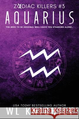 Aquarius: Zodiac Killers #3 Wl Knightly 9781987675955