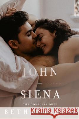 John + Siena: The Complete Duet Bethany-Kris 9781988197876