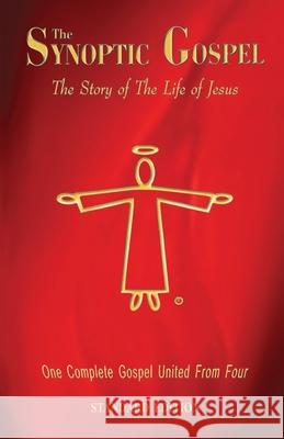 The Synoptic Gospel: Standard Edition Daniel John 9781988271309