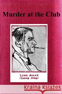 Murder at the Club Luke Allan 9781988304199