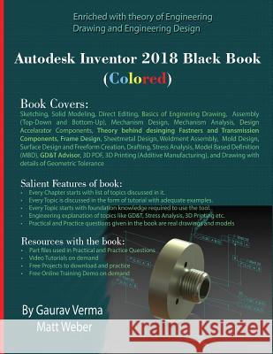 Autodesk Inventor 2018 Black Book (Colored) Gaurav Verma Matt Weber 9781988722115 Cadcamcae Works