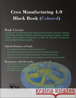 Creo Manufacturing 4.0 Black Book (Colored) Gaurav Verma Matt Weber 9781988722153 Cadcamcae Works