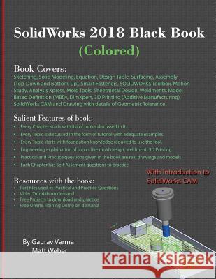 SolidWorks 2018 Black Book (Colored) Verma, Gaurav 9781988722221 Cadcamcae Works