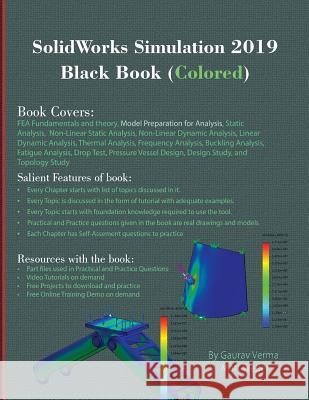 SolidWorks Simulation 2019 Black Book (Colored) Verma, Gaurav 9781988722535 Cadcamcae Works