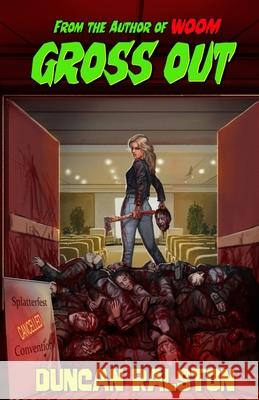 Gross Out Duncan Ralston 9781988819310 Shadow Work Publishing