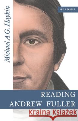 Reading Andrew Fuller Michael A. G. Haykin 9781989174685