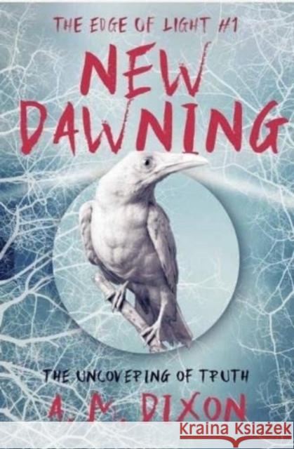 A New Dawning A.M. Dixon 9781990035197