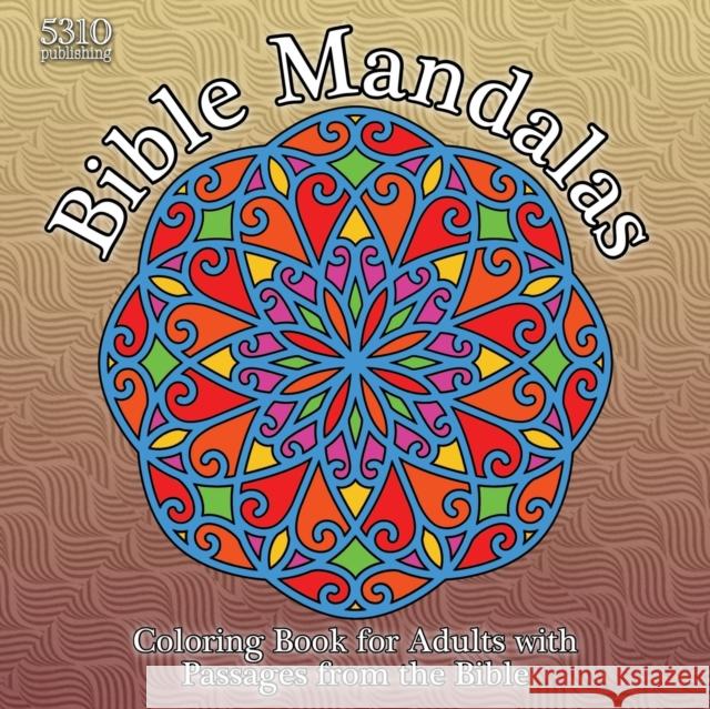 Bible Mandalas: Coloring Book for Adults with Passages from the Bible Williams, Alex 9781990158148